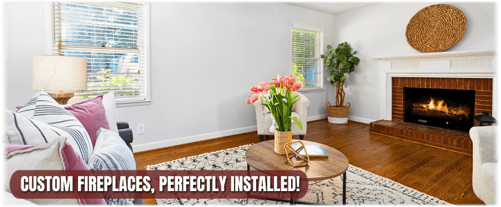 Fireplace Installation Stillwater OK
